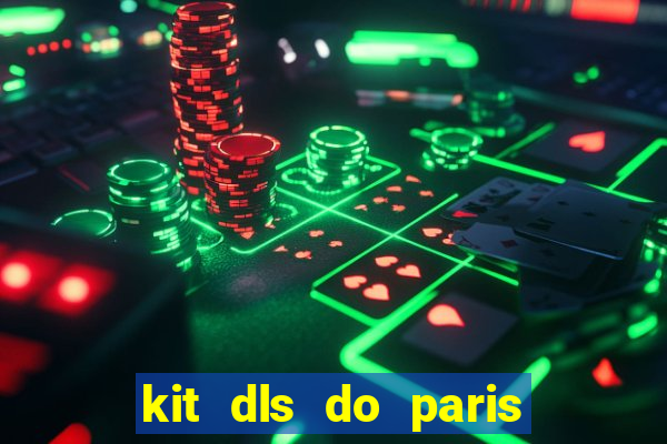 kit dls do paris saint germain